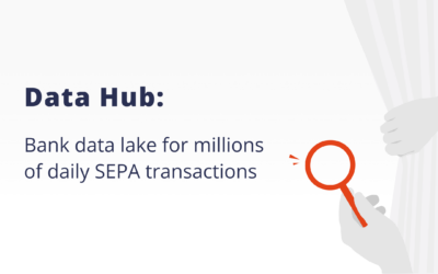 Data Hub: Bank data lake for millions of daily transactions