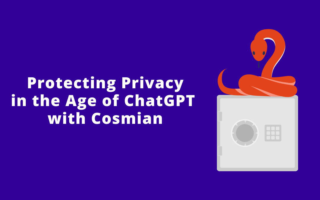 Protecting Privacy in the Age of ChatGPT with Cosmian Microservice Encryption