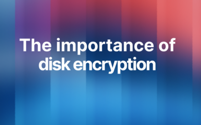 The importance of disk encryption