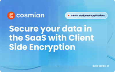 Secure your data in the SaaS with Client Side Encryption