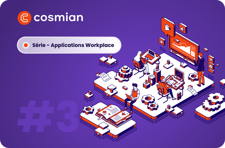 Série de blog : Applications Workplace